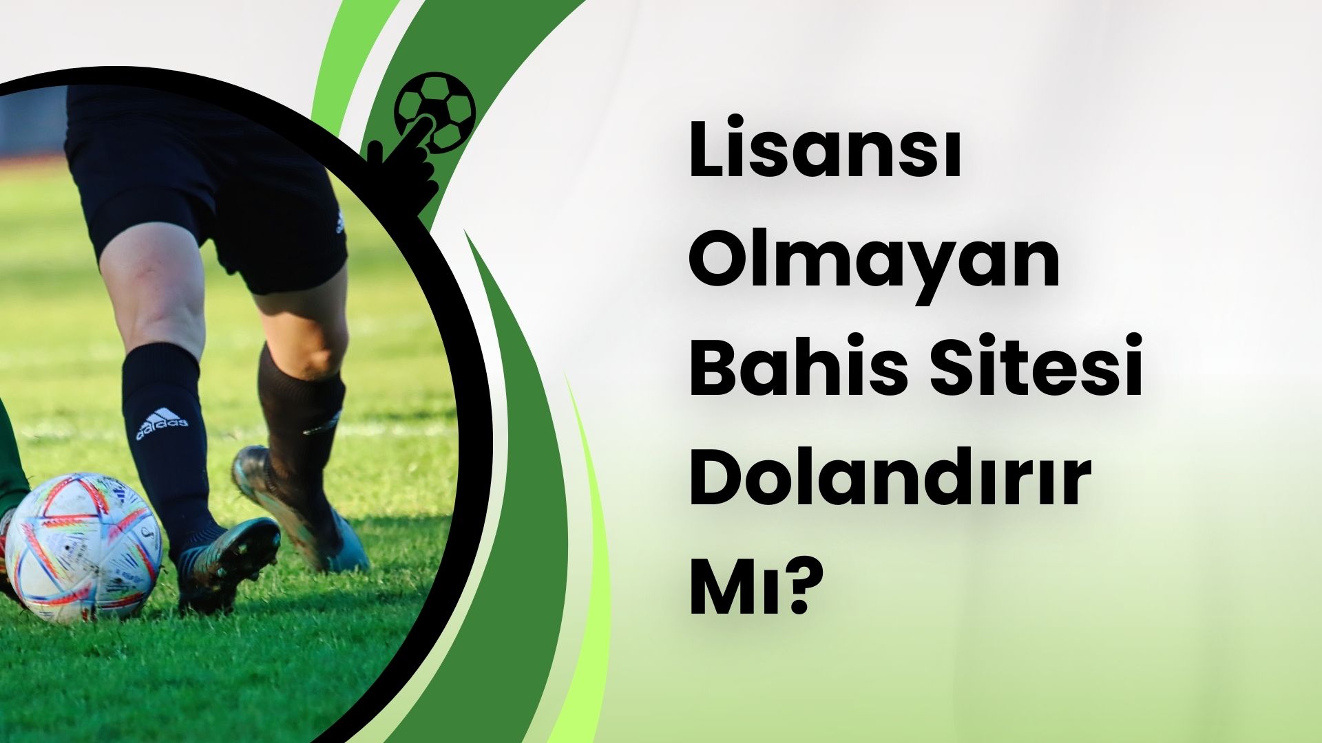 Lisansı Olmayan Bahis Sitesi Dolandırır Mı